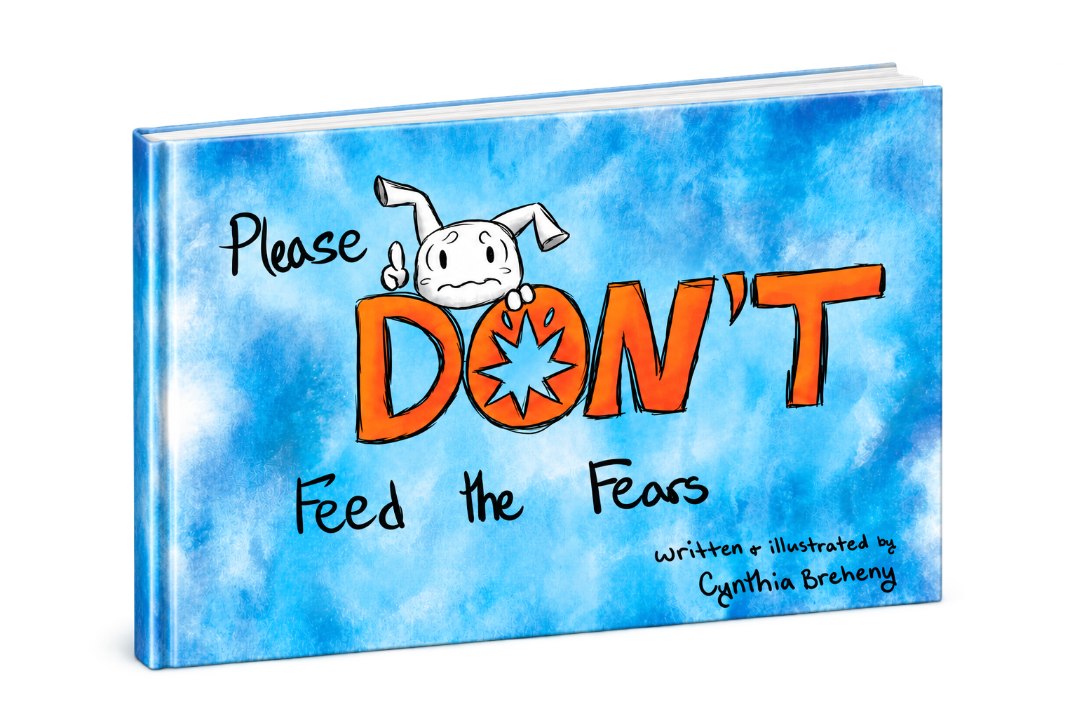 Three-quarter 3D hardcover rendering of Please Don’t Feed the Fears